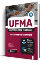 Combo UFMA - Assistente em Administração Combo UFMA - Assistente em Administração