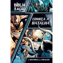 Começa a batalha - A história da criação Começa a batalha - A história da criação