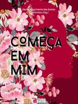 Começa em mim