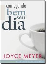 Começando Bem Seu Dia