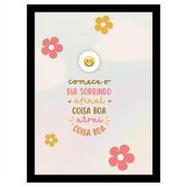 "Comece o dia sorrindo." Quadro Decorativo Motivacional