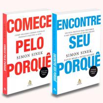 Comece Pelo Porquê + Encontre Seu Porquê, Simon Sinek - SEXTANTE