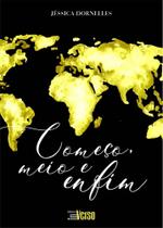 Começo, Meio e Enfim - INVERSO COMUNICACAO E MARKETING