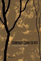 Comendo como gente: Formas do canibalismo wari'(Pakaa Nova) - Comendo como gente: Formas do canibalismo wari'(Pakaa Nova)