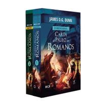 Comentário à Carta de Paulo aos Romanos - James Dunn 2 vls capa dura