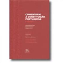 Comentário à Constituição Portuguesa - II Volume (Organização Económica, artigos 80º a 107º)