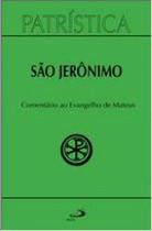 Comentário ao evangelho de mateus - pat. 44 - PAULUS