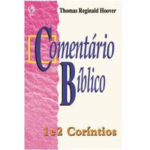 Comentário Bíblico 1 E 2 Corintios - Thomas Reginald Hoover