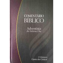 Comentário Bíblico Adventista Vol. 3 1 Crônicas á Cânticos - CPB