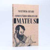 Comentário Bíblico de Mateus Matthew Henry Comentário Bíblico de Mateus Matthew Henry