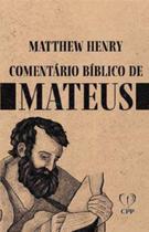 Comentário Bíblico De Mateus Matthew Henry