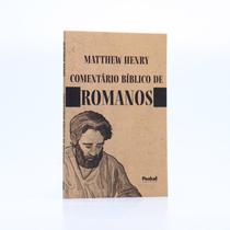 Comentário Bíblico de Romanos Matthew Henrry