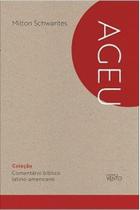 Comentario Biblico Latino-americano: Ageu Comentario Biblico Latino-americano: Ageu