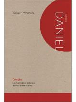 Comentário bíblico latino-americano: livro de daniel - CONTRA O VENTO