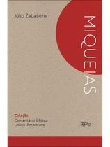 Comentário bíblico latino-americano: livro de miqueias Comentário bíblico latino-americano: livro de miqueias