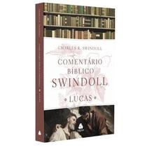 Comentário bíblico Swindoll - Lucas - Editora Hagnos