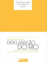 Comentário brasileiro à declaração do rio sobre meio ambiente e desenvolvimento - vol. 1 - D'PLACIDO EDITORA Comentário brasileiro à declaração do rio sobre meio ambiente e desenvolvimento - vol. 1 - D'PLACIDO EDITORA