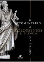 Comentário de colossenses e filemom, o