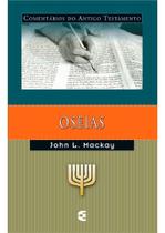 Comentario do Antigo Testamento - Oseias - John L. Mackay - Cultura cristã Comentario do Antigo Testamento - Oseias - John L. Mackay - Cultura cristã