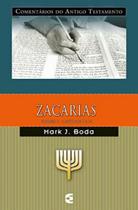 Comentário do Antigo Testamento Zacarias Vol 2 Mark J. Boda - CULTURA CRISTÃ