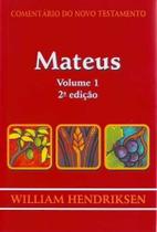 Comentário Do Novo Testamento - Mateus - Volume 1 - Editora Cultura Cristã