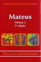 Comentário do Novo Testamento - Mateus - Volume 2 - Cultura Cristã