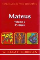 Comentário Do Novo Testamento - Mateus - Volume 2 - Editora Cultura Cristã