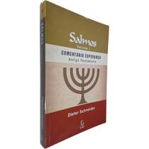 Comentário Esperança Antigo Testamento: Salmos Volume 1 Dieter Schneider