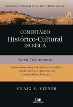 Comentário Histórico-Cultural Da Bíblia - Novo Testamento - Vida Nova