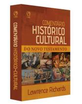 Comentário Histórico Cultural do Novo Testamento Lawrence Richards - CPAD