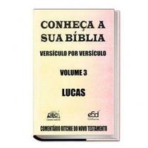 Comentário Ritchie N.T. Vol. 03 - Lucas - Editora Sã Doutrina