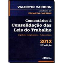 Comentarios a Consolidacao das Leis do Trabalho - Legislacao Complementar / Comentarios a Consolidacao das Leis do Trabalho - Legislacao Complementar /