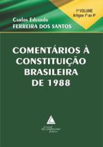 Comentarios A Constituicao Brasileira De 1988 - Vol. 1 - LIVRARIA DO ADVOGADO