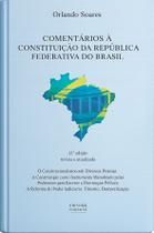Comentarios a Constituicao da Republica Federativa