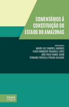 Comentários à Constituição do Estado do Amazonas - Tirant Lo Blanch Comentários à Constituição do Estado do Amazonas - Tirant Lo Blanch