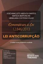 Comentários à lei 12.846/2013: lei anticorrupção