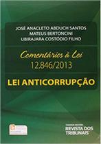 Comentários À Lei 12.846 - Lei Anticorrupção Comentários À Lei 12.846 - Lei Anticorrupção