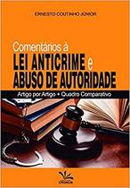 Comentários à Lei Anticrime e Abuso de Autoridade - Cronus Comentários à Lei Anticrime e Abuso de Autoridade - Cronus