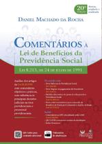 COMENTARIOS A LEI DE BENEFICIOS DA PREVIDENCIA SOCIAL (20ª EDIÇÃO 2022) ALTERIDADE