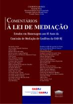 Comentários à Lei de Mediação Comentários à Lei de Mediação