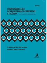 Comentários à lei de recuperação de empresas e falência: lei n. 11.101, de 09 de fevereiro de 2005