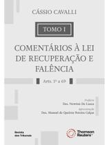 Comentários à lei de recuperação e falência - tomo i - 2026 Comentários à lei de recuperação e falência - tomo i - 2026