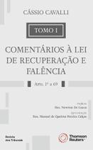 Comentários à Lei de Recuperação e Falência Tomo I Artigos 1 a 69