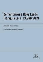 Comentarios a nova lei de franquia lei n. 13.966/2019