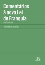 Comentarios a nova lei de franquia: lei n 13.966/2019 - LIVRARIA ALMEDINA