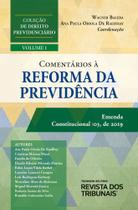 Comentários à Reforma da Previdência Volume1 Coleção de Direito Previdenciário