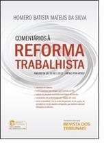 Comentários À Reforma Trabalhista - REVISTA DOS TRIBUNAIS Comentários À Reforma Trabalhista - REVISTA DOS TRIBUNAIS