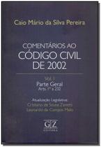Comentários ao Código Civil de 2002 - Parte Geral - Vol.1 - GZ EDITORA - LMJ FORNECEDOR