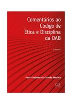 Comentários ao Código de Ética e Disciplina da OAB - 02Ed/22 - GZ EDITORA