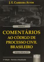 Comentários ao Código de Processo Civil Brasileiro - Vol.5 - Artigos 444 ao 445